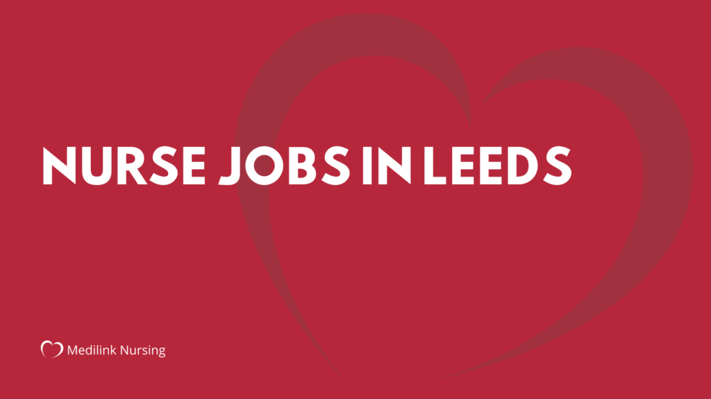 nurse-jobs-leeds-find-your-ideal-role-with-medilink