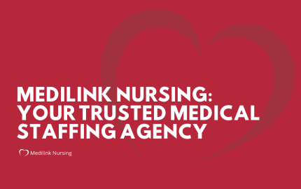 Medilink Nursing: Your Trusted Medical Staffing Agency